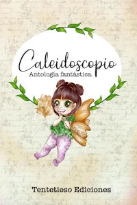 literatura fantástica española libro caleidoscopio
